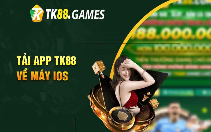 Tải app TK88 về máy IOS