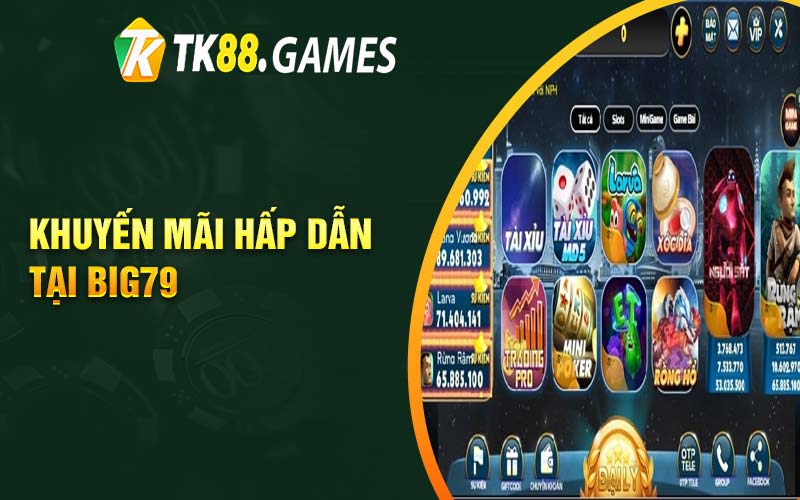 Khuyến mãi hấp dẫn tại Big79