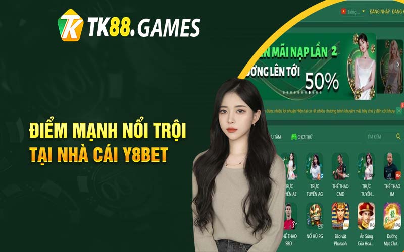 Điểm mạnh nổi trội tại nhà cái Y8bet