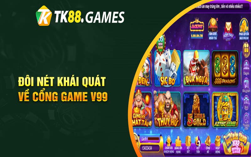 Đôi nét khái quát về cổng game V99