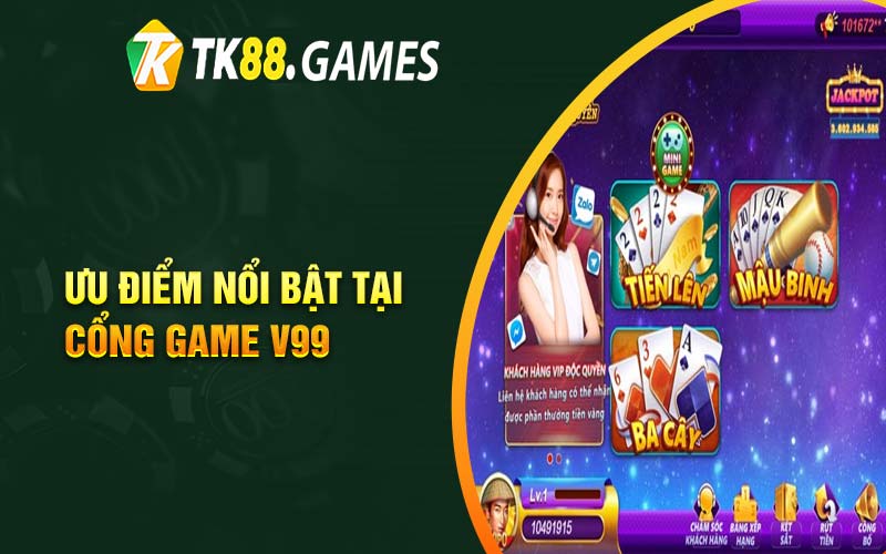 Ưu điểm nổi bật tại cổng game V99