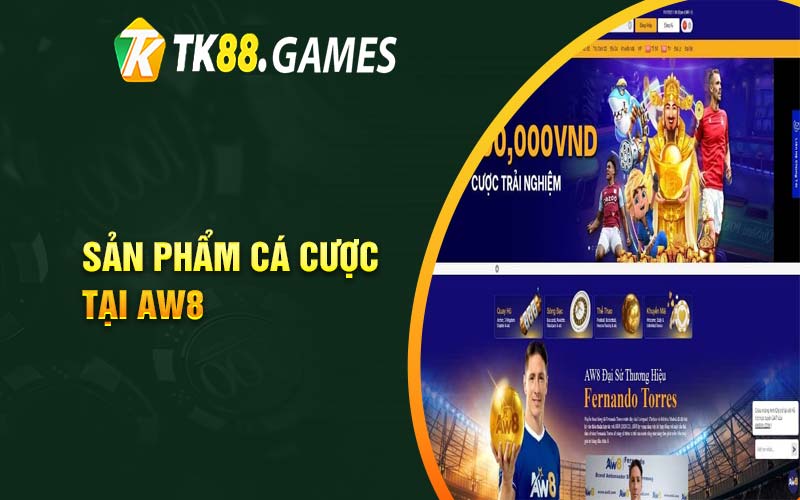 Sản phẩm cá cược tại AW8